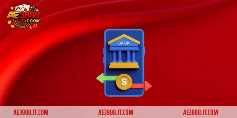 Hướng dẫn nạp tiền Ae888 chi tiết
